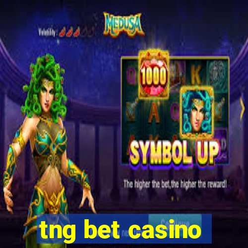 tng bet casino